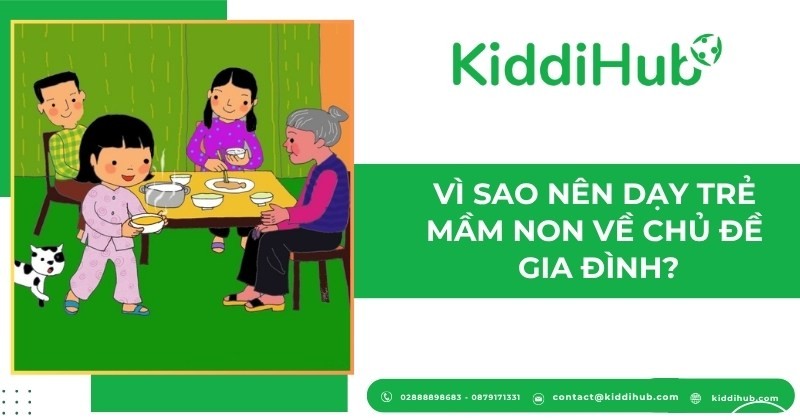 Vì sao nên dạy trẻ mầm non về chủ đề gia đình?
