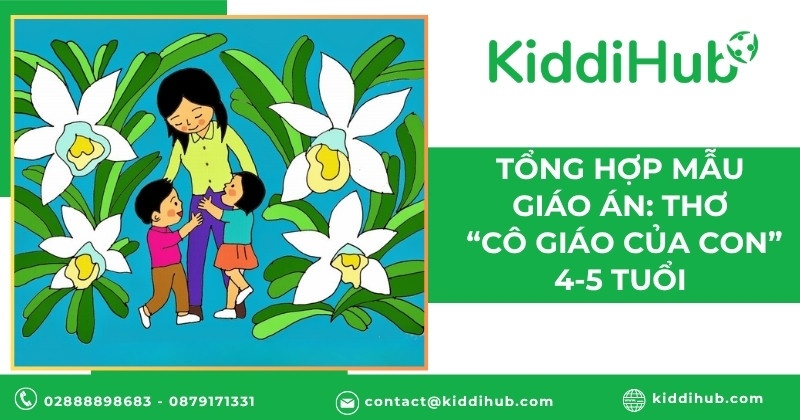 Tổng hợp mẫu giáo án: thơ “Cô giáo của con” 4-5 tuổi 
