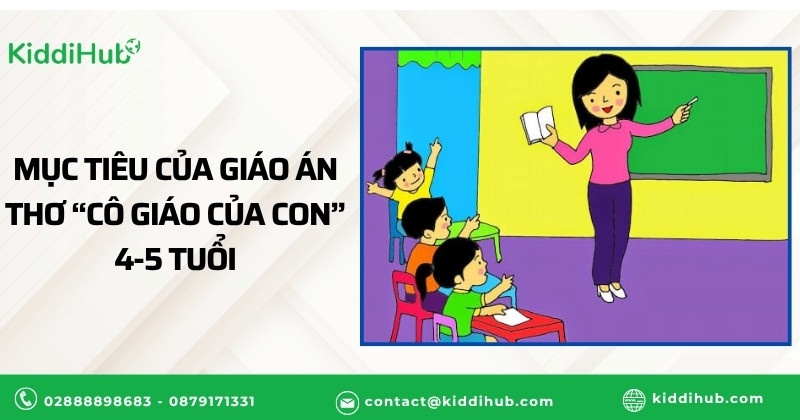 Mục tiêu của giáo án thơ “Cô giáo của con” 4-5 tuổi