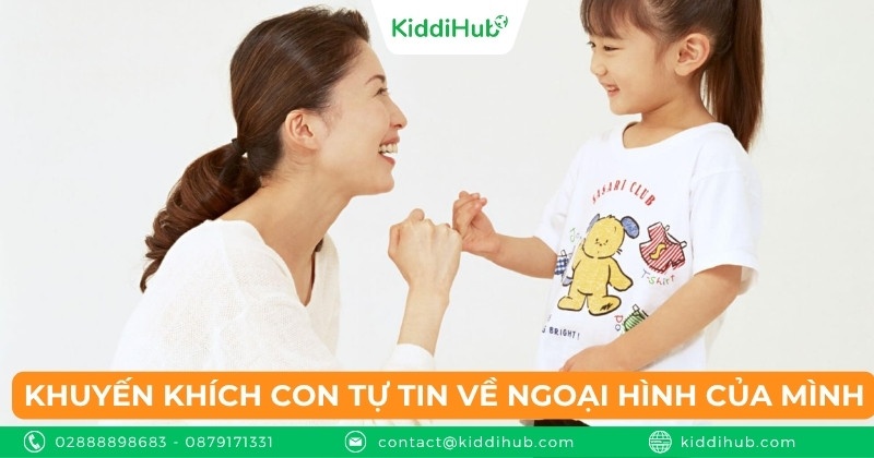 Khuyến khích con tự tin về ngoại hình của mình