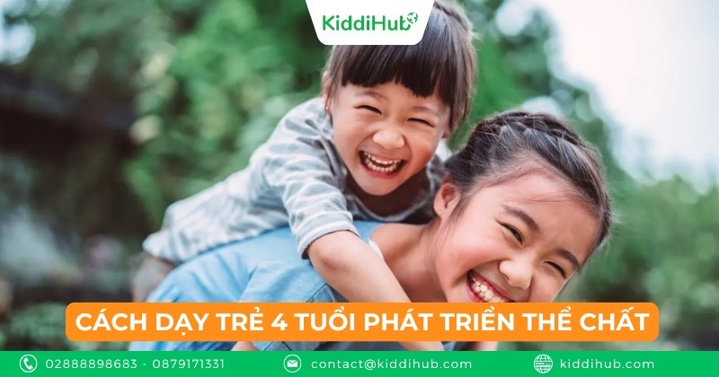 Dạy trẻ 4 tuổi phát triển thể chất