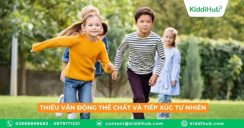 Thiếu vận động thể chất và tiếp xúc tự nhiên