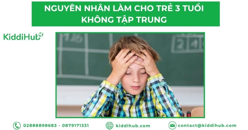 Nguyên nhân làm cho trẻ 3 tuổi không tập trung