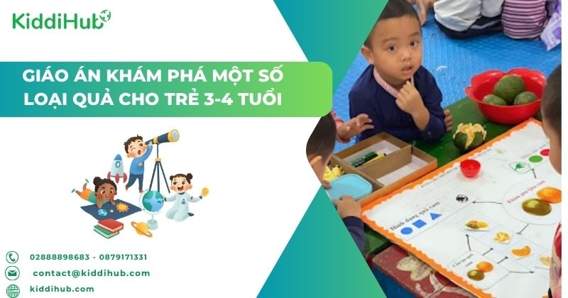 Giáo án khám phá một số loại quả cho trẻ 3-4 tuổi