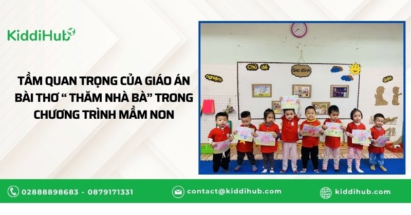Tầm quan trọng của giáo án bài thơ “ Thăm nhà bà” trong chương trình mầm non