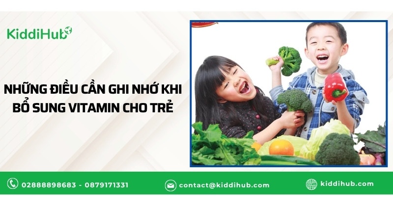 Những điều cần ghi nhớ khi bổ sung vitamin cho trẻ