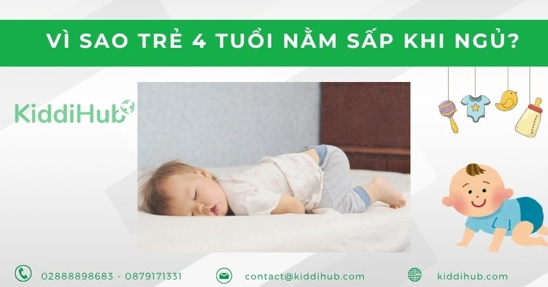 Vì sao trẻ 4 tuổi nằm sấp khi ngủ?
