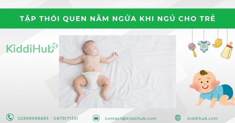 Tập thói quen nằm ngửa khi ngủ cho trẻ