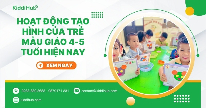 Hoạt động tạo hình của trẻ mẫu giáo 4-5 tuổi hiện nay