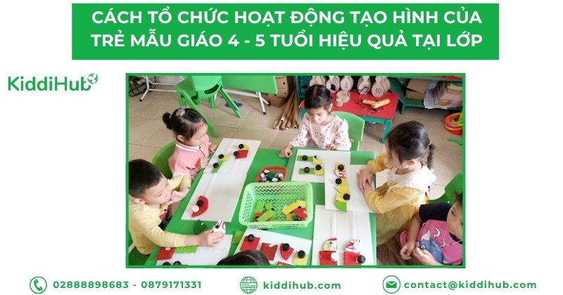 Cách tổ chức hoạt động tạo hình của trẻ mẫu giáo 4- 5 tuổi hiệu quả tại lớp