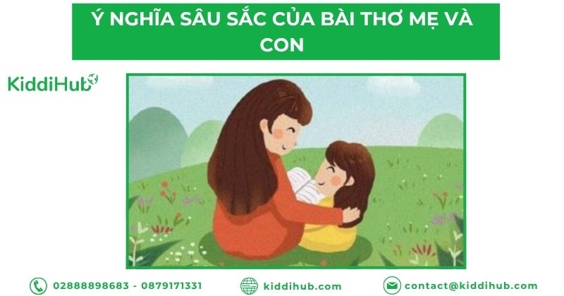 Ý nghĩa sâu sắc của bài thơ mẹ và con