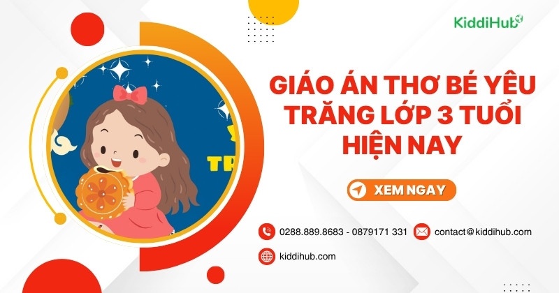 Giáo án thơ bé yêu trăng lớp 3 tuổi hiện nay