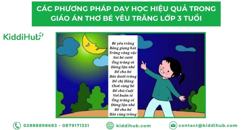 Các phương pháp dạy học hiệu quả trong giáo án thơ bé yêu trăng lớp 3 tuổi