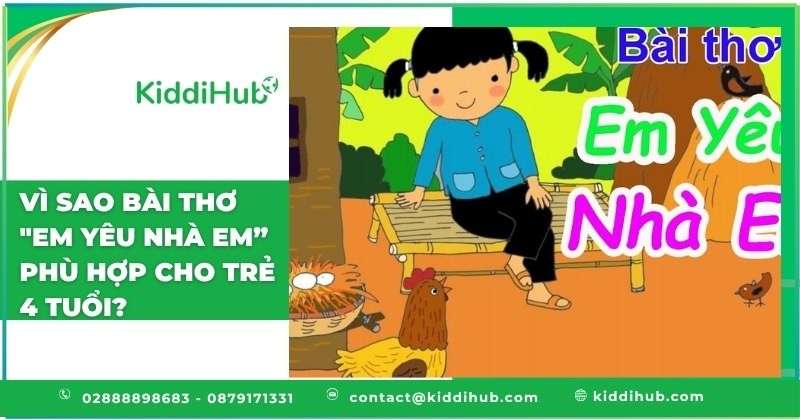 Vì sao bài thơ "Em yêu nhà em” phù hợp cho trẻ 4 tuổi?