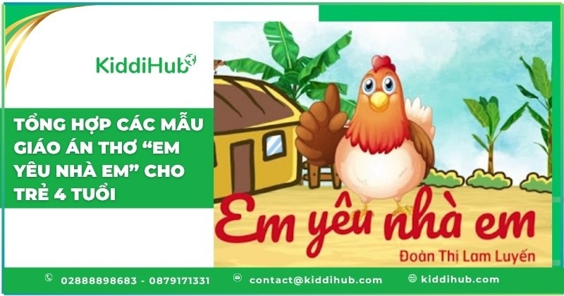 Tổng hợp các mẫu giáo án thơ “Em yêu nhà em” cho trẻ 4 tuổi