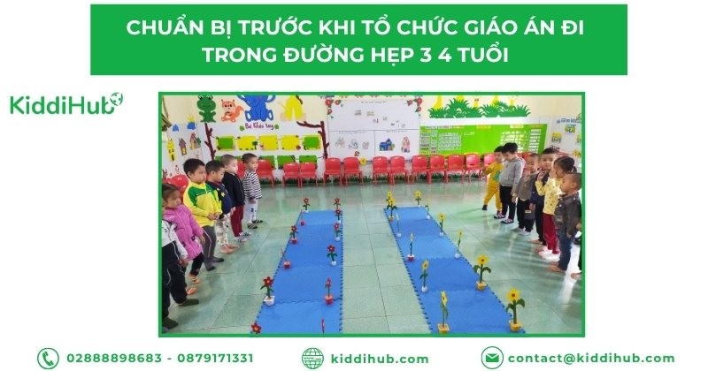 Chuẩn bị trước khi tổ chức giáo án đi trong đường hẹp 3 4 tuổi