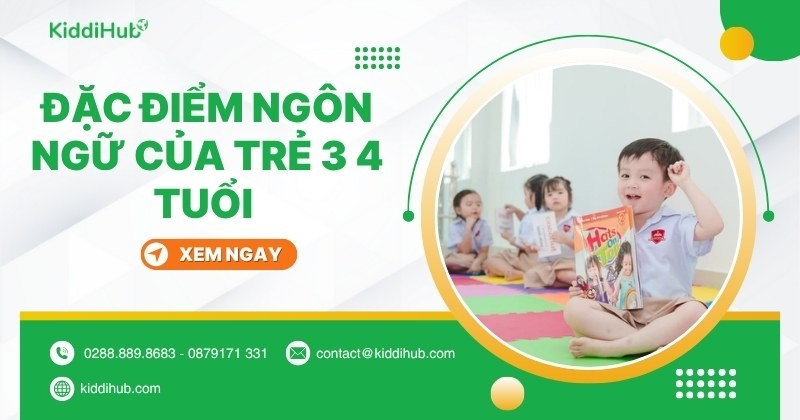 Phát triển ngôn ngữ cho trẻ 3-4 tuổi hiệu quả nhất
