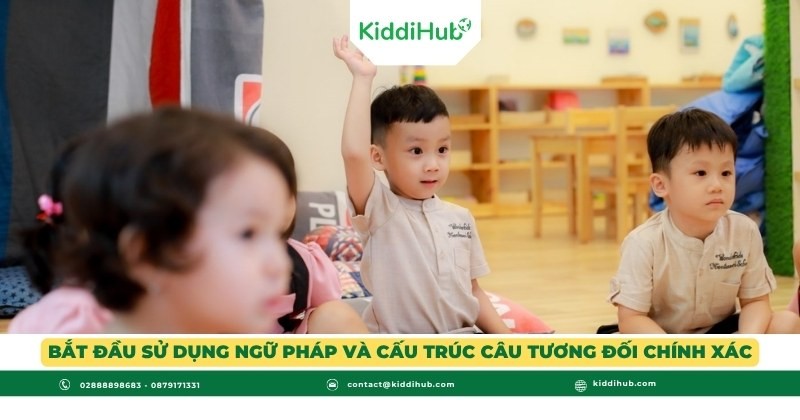 Bắt đầu sử dụng ngữ pháp và cấu trúc câu tương đối chính xác