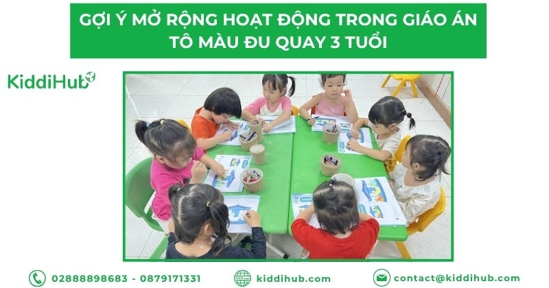 Gợi ý mở rộng hoạt động trong giáo án tô màu đu quay 3 tuổi