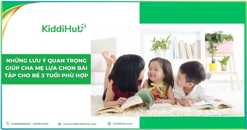 Những lưu ý quan trọng giúp cha mẹ lựa chọn bài tập cho bé 3 tuổi phù hợp