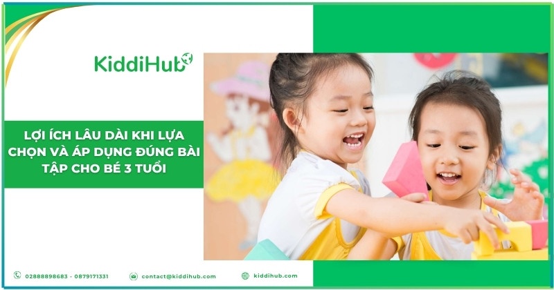 Lợi ích lâu dài khi lựa chọn và áp dụng đúng bài tập cho bé 3 tuổi