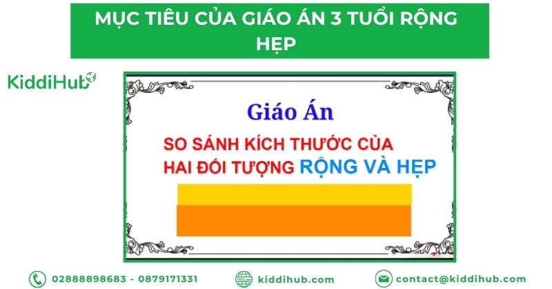 Mục tiêu của giáo án 3 tuổi nhận biết rộng hẹp