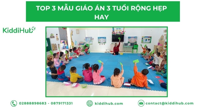 Top 3 Giáo án "Rộng - Hẹp" cực hay dành cho mỗi giáo 3 tuổi