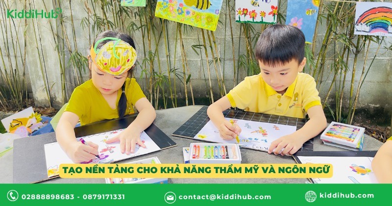 Tạo nền tảng cho khả năng thẩm mỹ và ngôn ngữ
