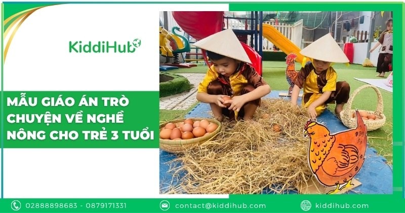 Mẫu giáo án trò chuyện về nghề nông cho trẻ 3 tuổi