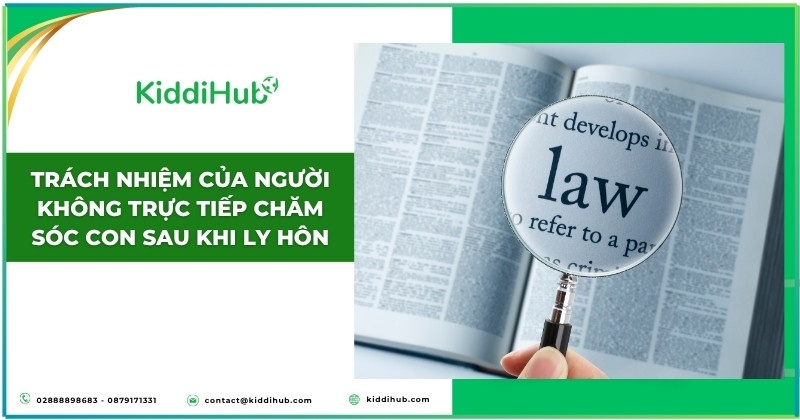 Trách nhiệm của người không trực tiếp chăm sóc con sau khi ly hôn