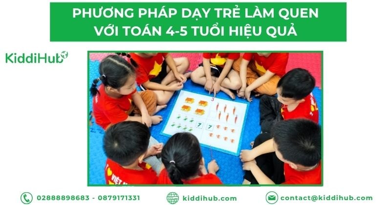 Phương pháp dạy trẻ làm quen với toán 4-5 tuổi hiệu quả