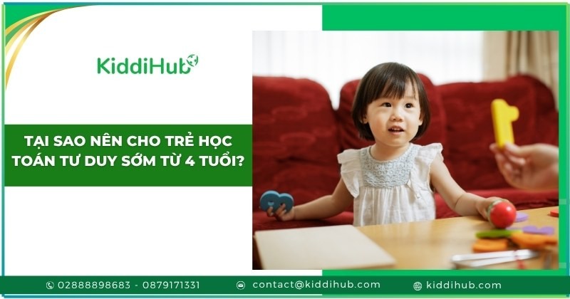 Tại sao nên cho trẻ học toán tư duy sớm từ 4 tuổi?