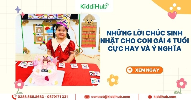 Lời chúc sinh nhật cho con gái 4 tuổi cực hay và ý nghĩa 2025