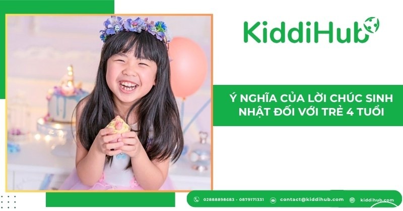 Ý nghĩa của lời chúc sinh nhật đối với trẻ 4 tuổi
