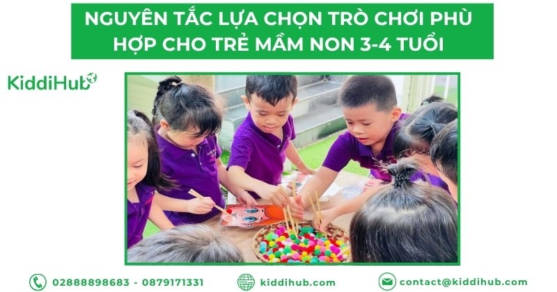 Nguyên tắc lựa chọn trò chơi phù hợp cho trẻ mầm non 3-4 tuổi