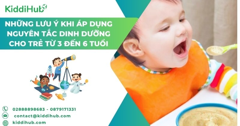 Những lưu ý khi áp dụng nguyên tắc dinh dưỡng cho trẻ từ 3 đến 6 tuổi
