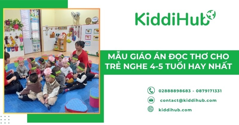 Mẫu giáo án đọc thơ cho trẻ nghe 4-5 tuổi hay nhất