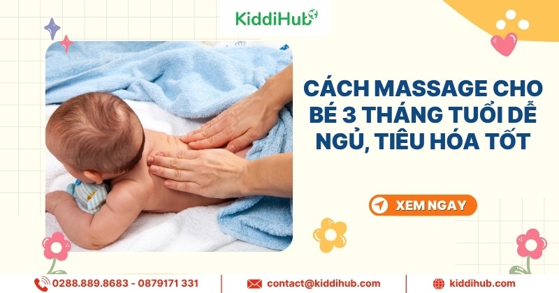 Cách massage cho bé 3 tháng tuổi dễ ngủ, tiêu hóa tốt