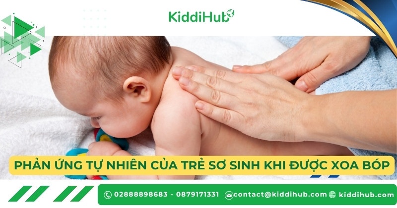 Phản ứng tự nhiên của trẻ sơ sinh khi được xoa bóp
