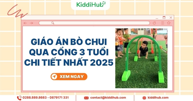 Giáo án bò chui qua cổng 3 tuổi chi tiết nhất 2025