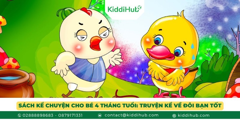 Sách kể chuyện cho bé 4 tháng tuổi: Truyện kể về Đôi bạn tốt