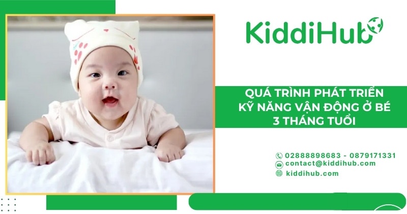 Quá trình phát triển kỹ năng vận động ở bé 3 tháng tuổi