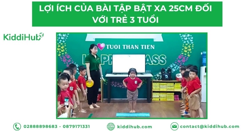 Lợi ích của bài tập bật xa 25cm đối với trẻ 3 tuổi
