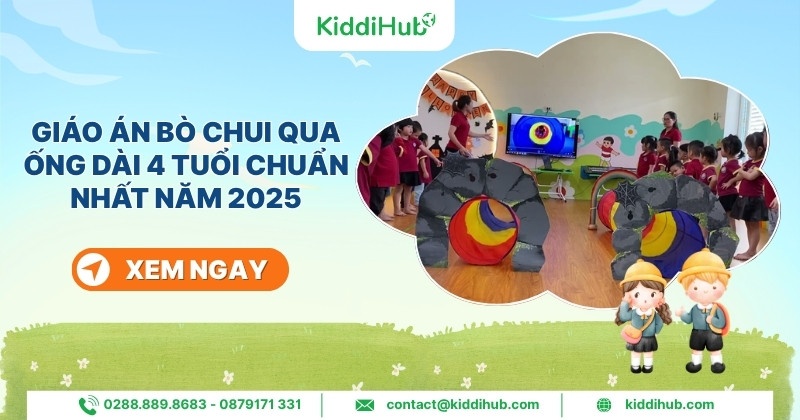 Giáo án bò chui qua ống dài 4 tuổi chuẩn nhất năm 2025