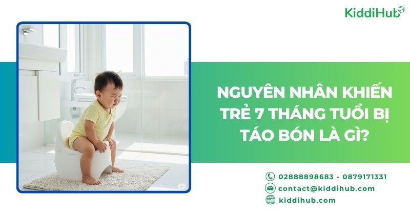 Nguyên nhân khiến trẻ 7 tháng tuổi bị táo bón là gì?