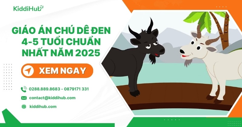 Giáo án chú dê đen 4-5 tuổi chuẩn nhất năm 2025
