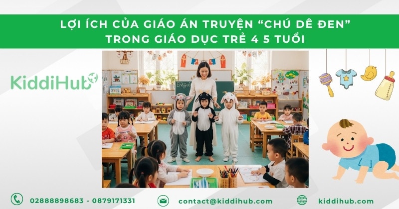 Lợi ích của giáo án truyện “Chú Dê Đen” trong giáo dục trẻ 4 5 tuổi