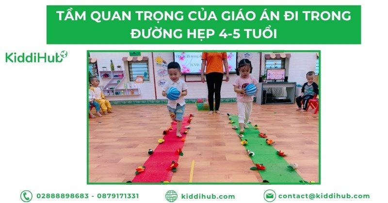 Tầm quan trọng của giáo án đi trong đường hẹp 4-5 tuổi