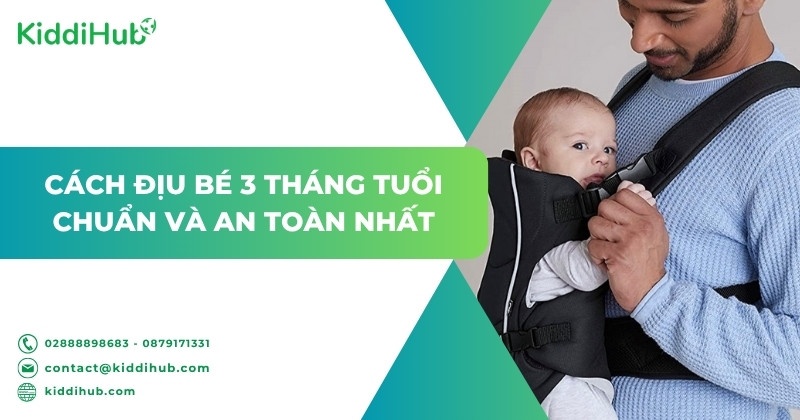 Cách địu bé 3 tháng tuổi chuẩn và an toàn nhất