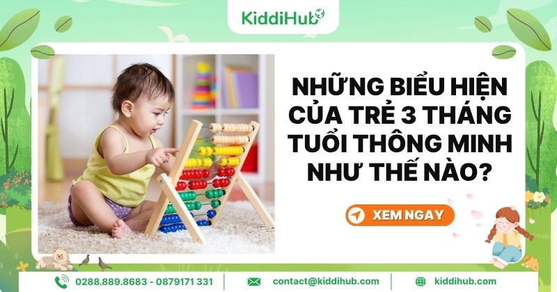 Những biểu hiện của trẻ 3 tháng tuổi thông minh như thế nào?